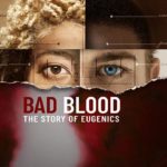 Bad Blood: The Story of Eugenics (The Curse of Mendel)
